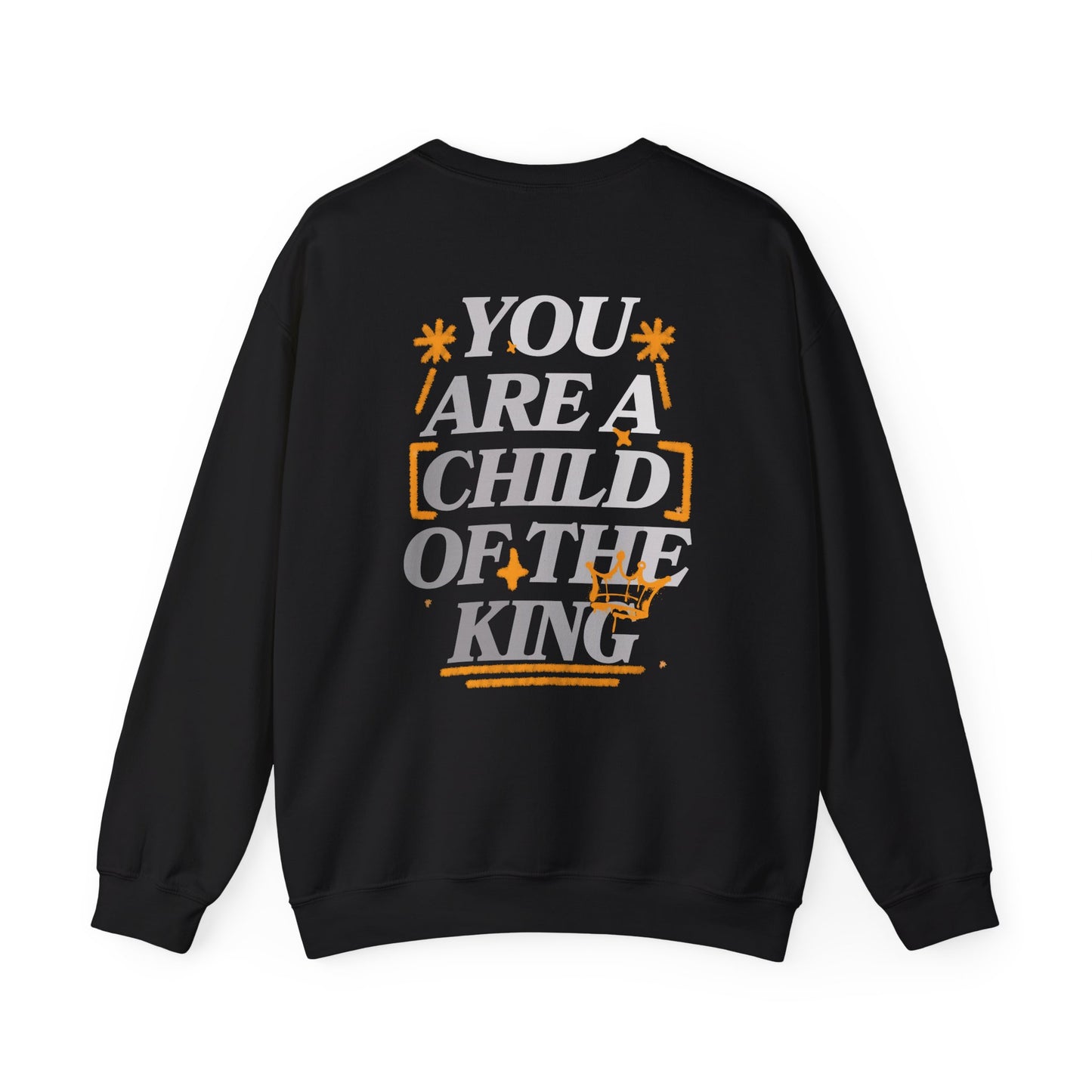 Child of God Unisex Heavy Blend™ Crewneck Sweatshirt - "You Are a Child of the King" Inspirational Sweatshirt