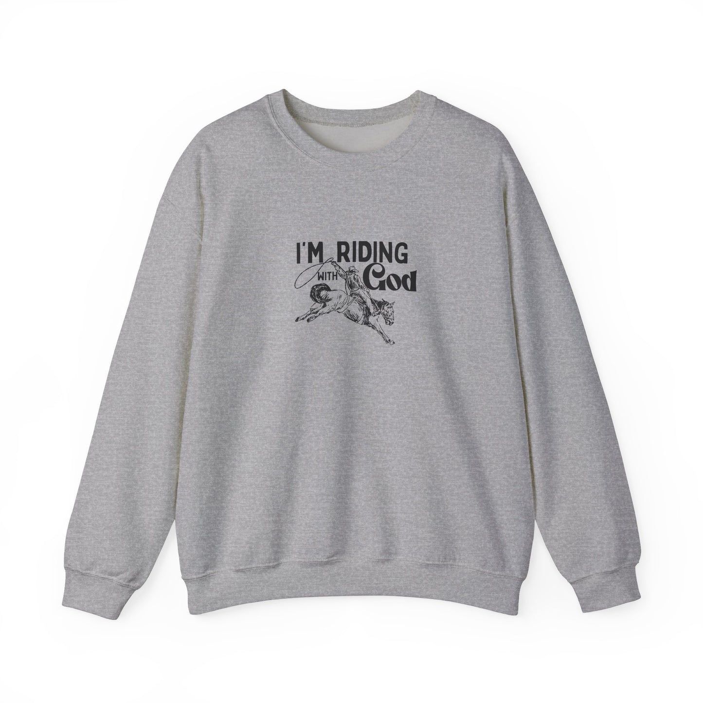 I'M RIDING WITH THE God Unisex Heavy Blend Crewneck Sweatshirt - Perfect for Faith and Comfort