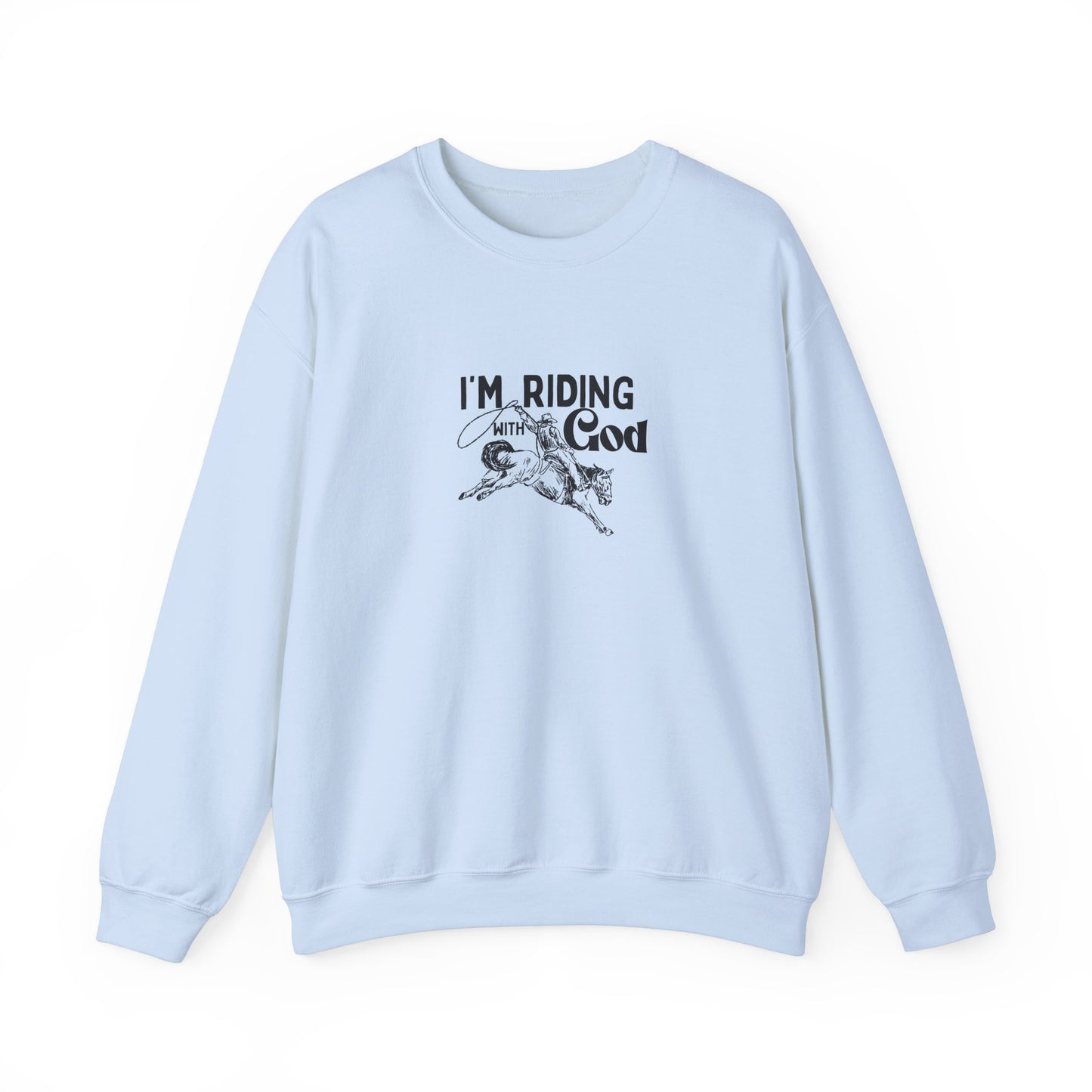 I'M RIDING WITH THE God Unisex Heavy Blend Crewneck Sweatshirt - Perfect for Faith and Comfort