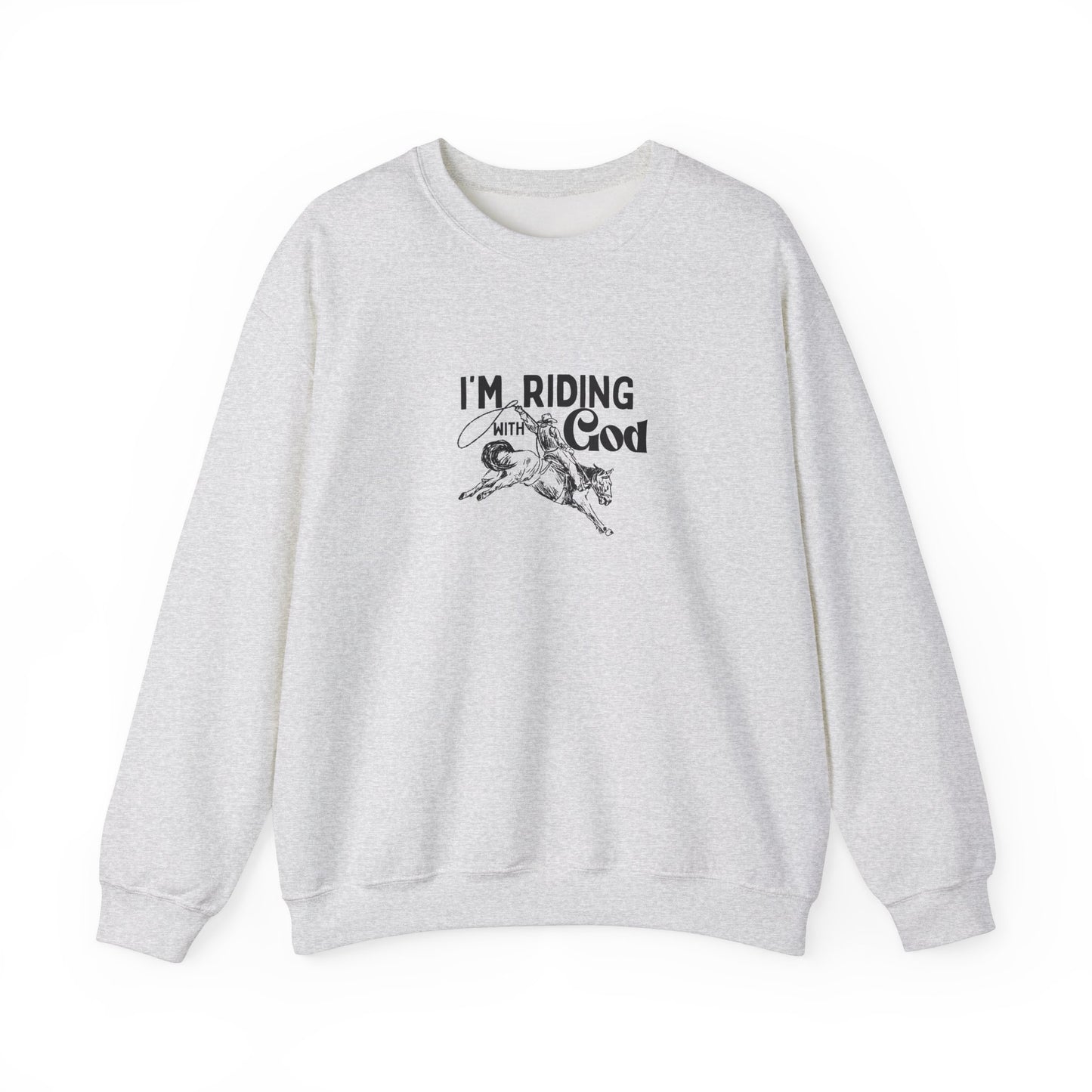 I'M RIDING WITH THE God Unisex Heavy Blend Crewneck Sweatshirt - Perfect for Faith and Comfort